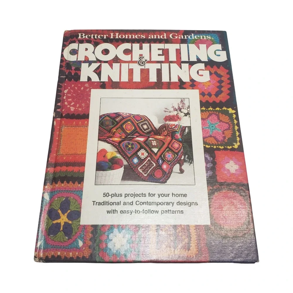 Better Homes and Gardens Crocheting & Knitting Vintage Hardcover Pattern Book